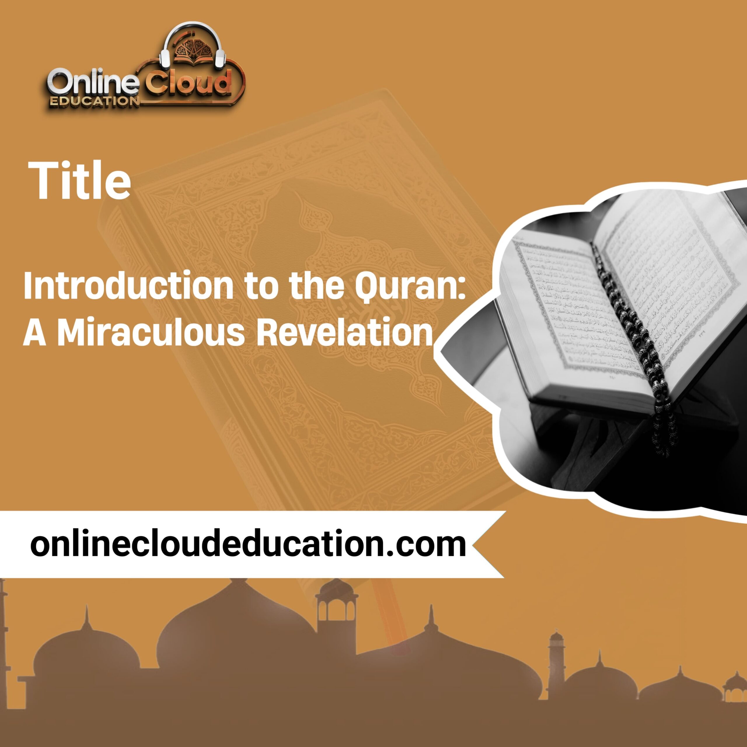 Introduction to the Quran: A Miraculous Revelation